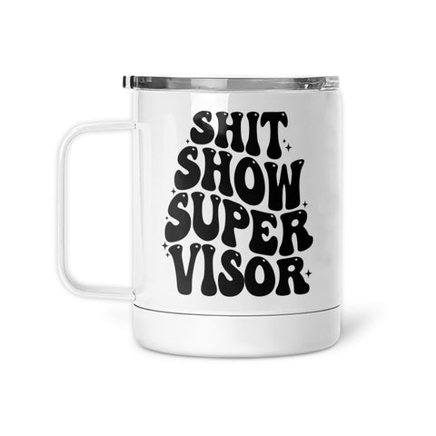 Shit Show Supervisor | Mug