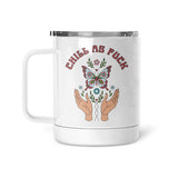 Chill As Fuck | Mug