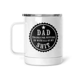 Dad - Put Up With My Shit | Mug