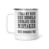 Embrace Your Mistakes | Mug