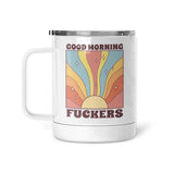 Good Morning Fuckers | Mug