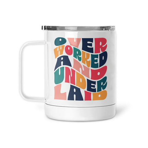 Overworked & Underlaid | Mug