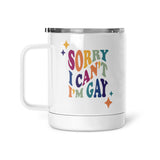 Sorry I Can't - I'm Gay | Mug