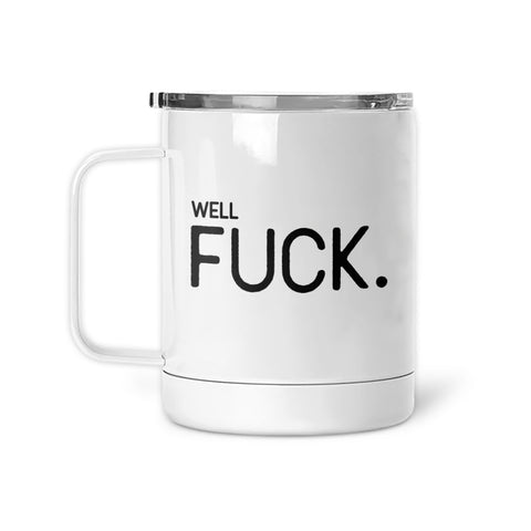 Well Fuck | Mug