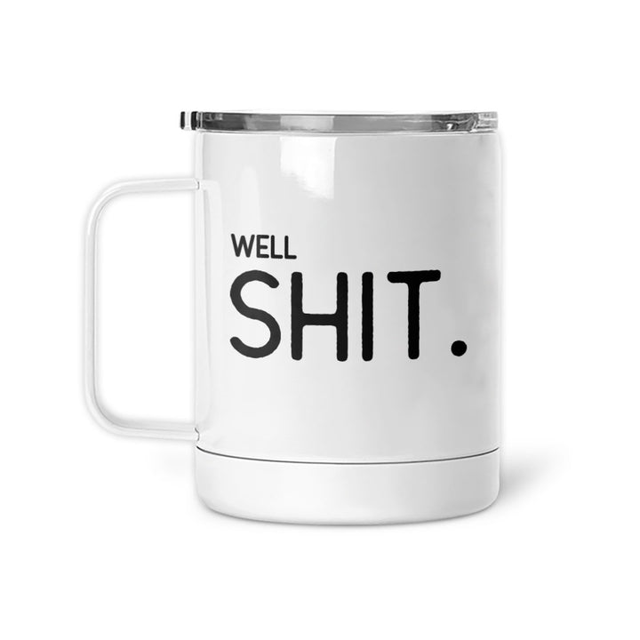 Well Shit | Mug