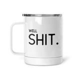 Well Shit | Mug