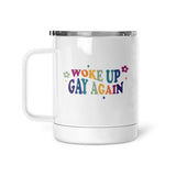 Woke Up Gay Again | Mug