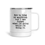 Not To Brag | Mug