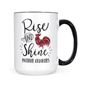 Rise & Shine Mother Cluckers | Mug
