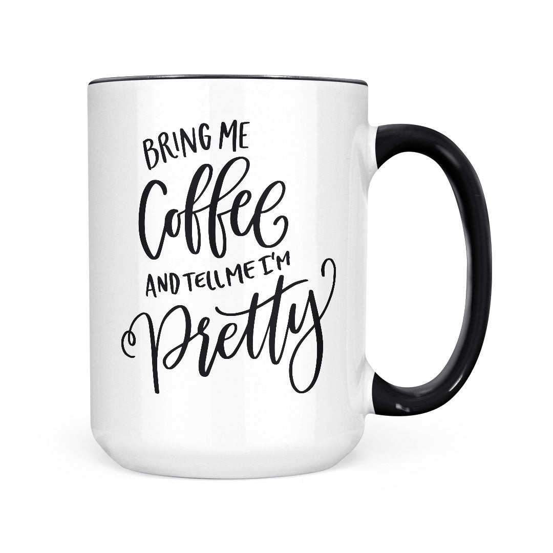 Bring Me Coffee &amp; Tell Me | Mug