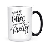 Bring Me Coffee & Tell Me | Mug