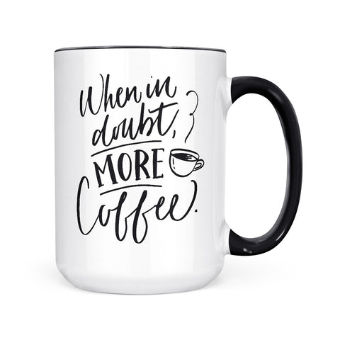 When in doubt | Mug