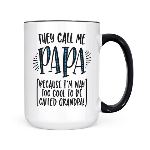 They Call Me Papa | Mug