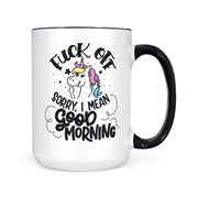 Fuck Off, I Mean Good Morning | Mug