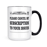 Please Cancel My Subscription | Mug