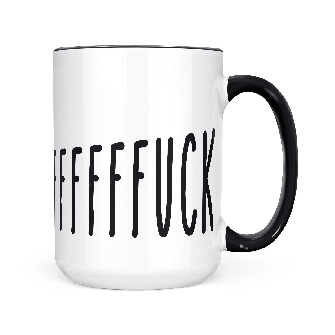 FFFFUUUCK | Mug