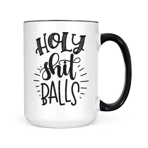 Holy Shit Balls | Mug