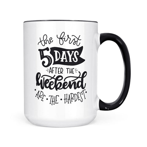 The First Five Days | Mug