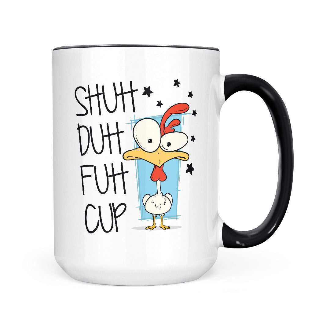 Shuh duh fuh cup | Mug