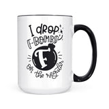 F Bomb | Mug