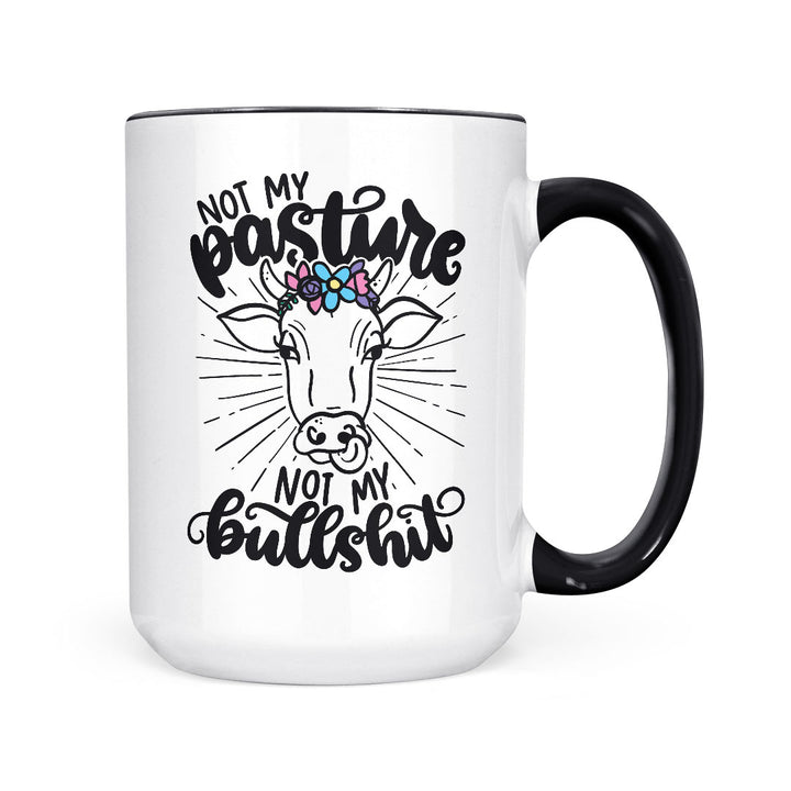 Not My Pasture | Mug