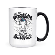 Not My Pasture | Mug