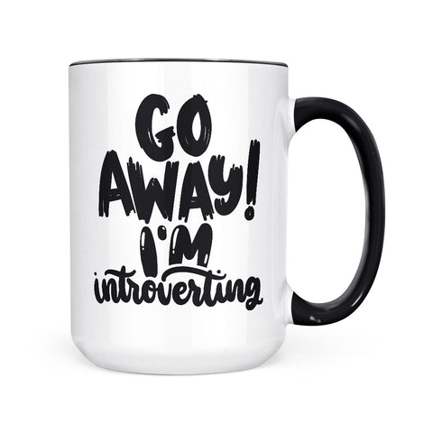 Go Away, I'm Introverting | Mug