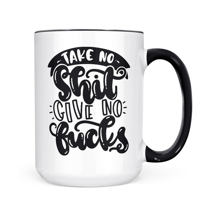 Take No Shit Give No Fucks | Mug