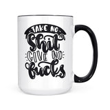Take No Shit Give No Fucks | Mug