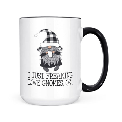 I Just Freaking Love Gnomes | Mug
