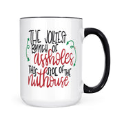 Jolliest Bunch Of Assholes | Mug