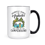 Drunkest Bunch Of Assholes | Mug