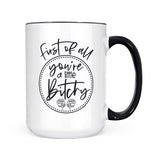 You're A Little Bitchy | Mug