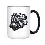 Relax You're On Lake Time | Mug