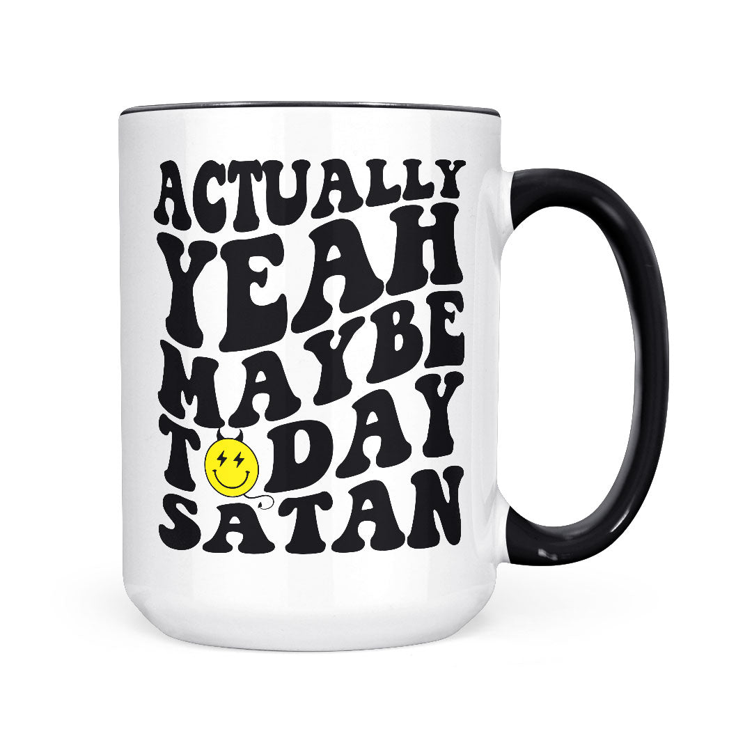 Actually Yeah Satan | Mug