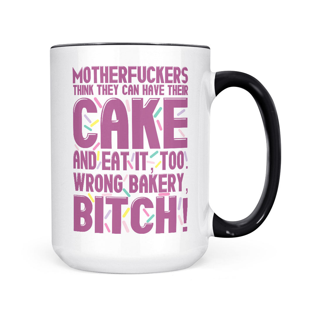 Wrong Bakery Bitch | Mug