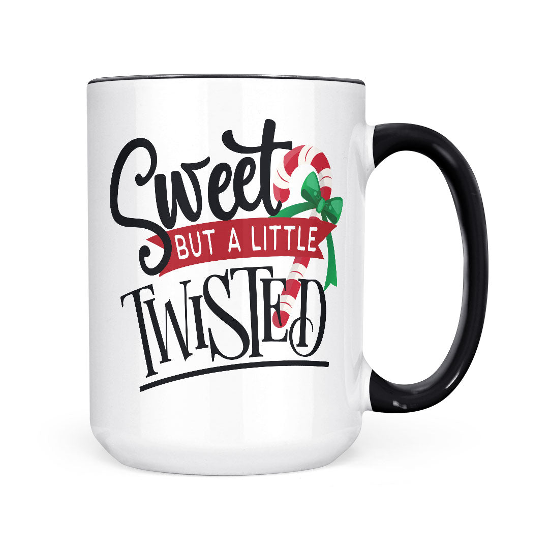 Sweet But A Little Twisted | Mug