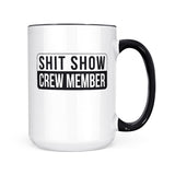 Shit Show Crew Member | Mug