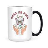 Chill As Fuck | Mug