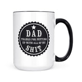 Dad - Put Up With My Shit | Mug