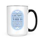 Grumpy | Mug