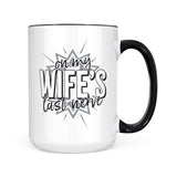 Last Nerve - Wife | Mug