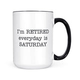 I'm Retired | Mug