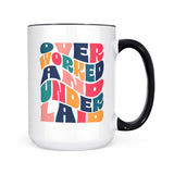 Overworked & Underlaid | Mug