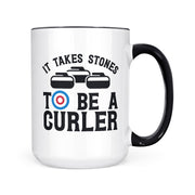 It Takes Stones To Be A Curler | Mug