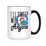 I Sweep With Anyone | Mug