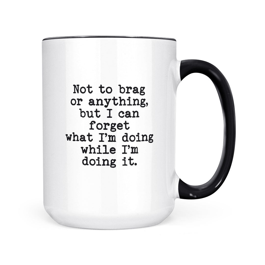 Not To Brag | Mug