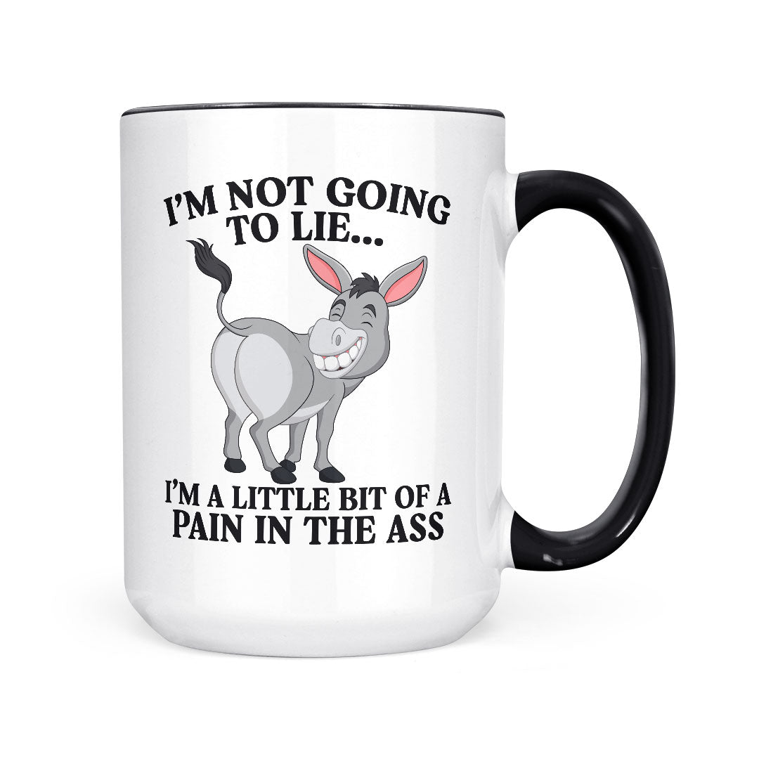 Pain In The Ass | Mug