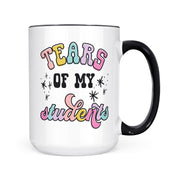 Tears Of My Students | Mug
