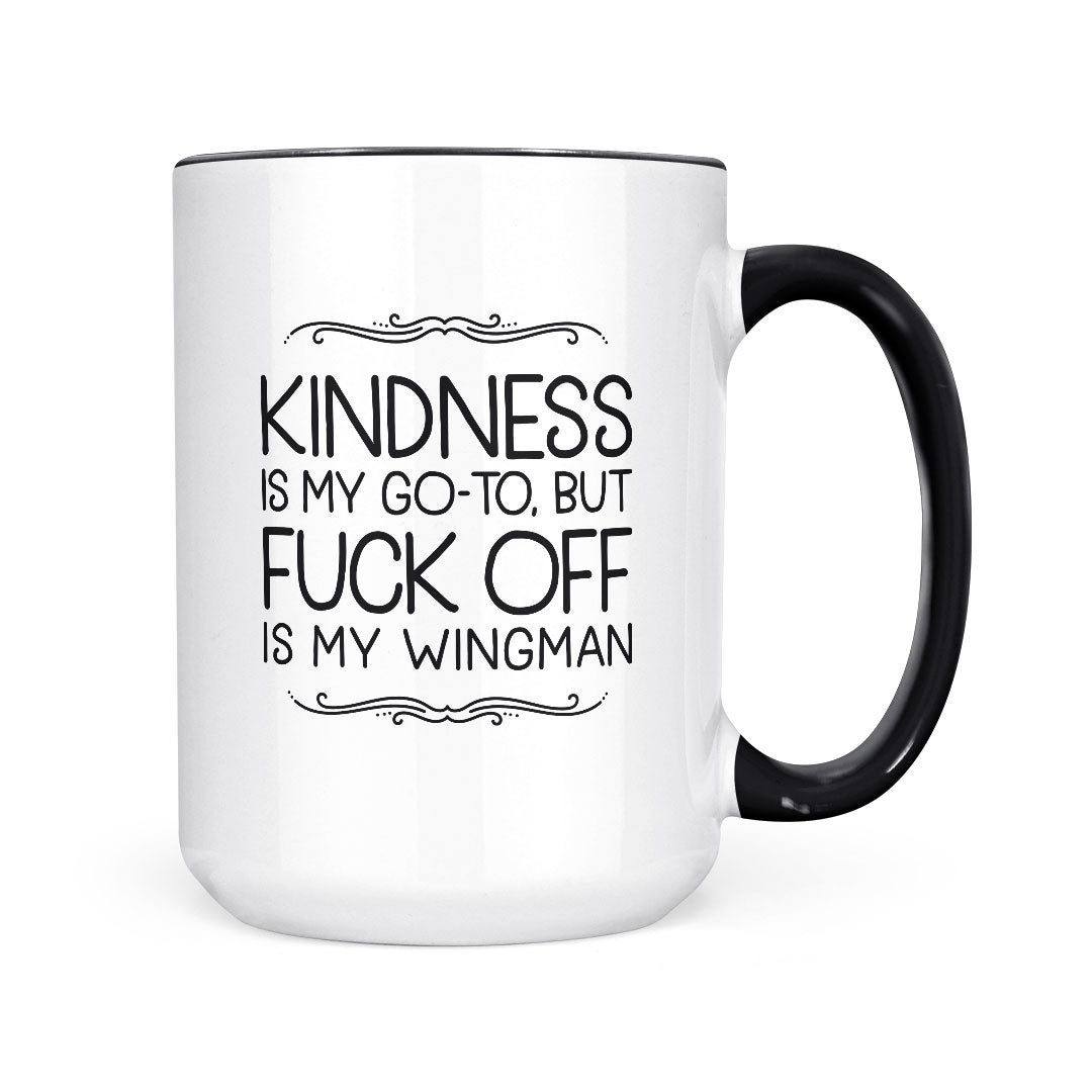Kindness Is My Go To | Mug